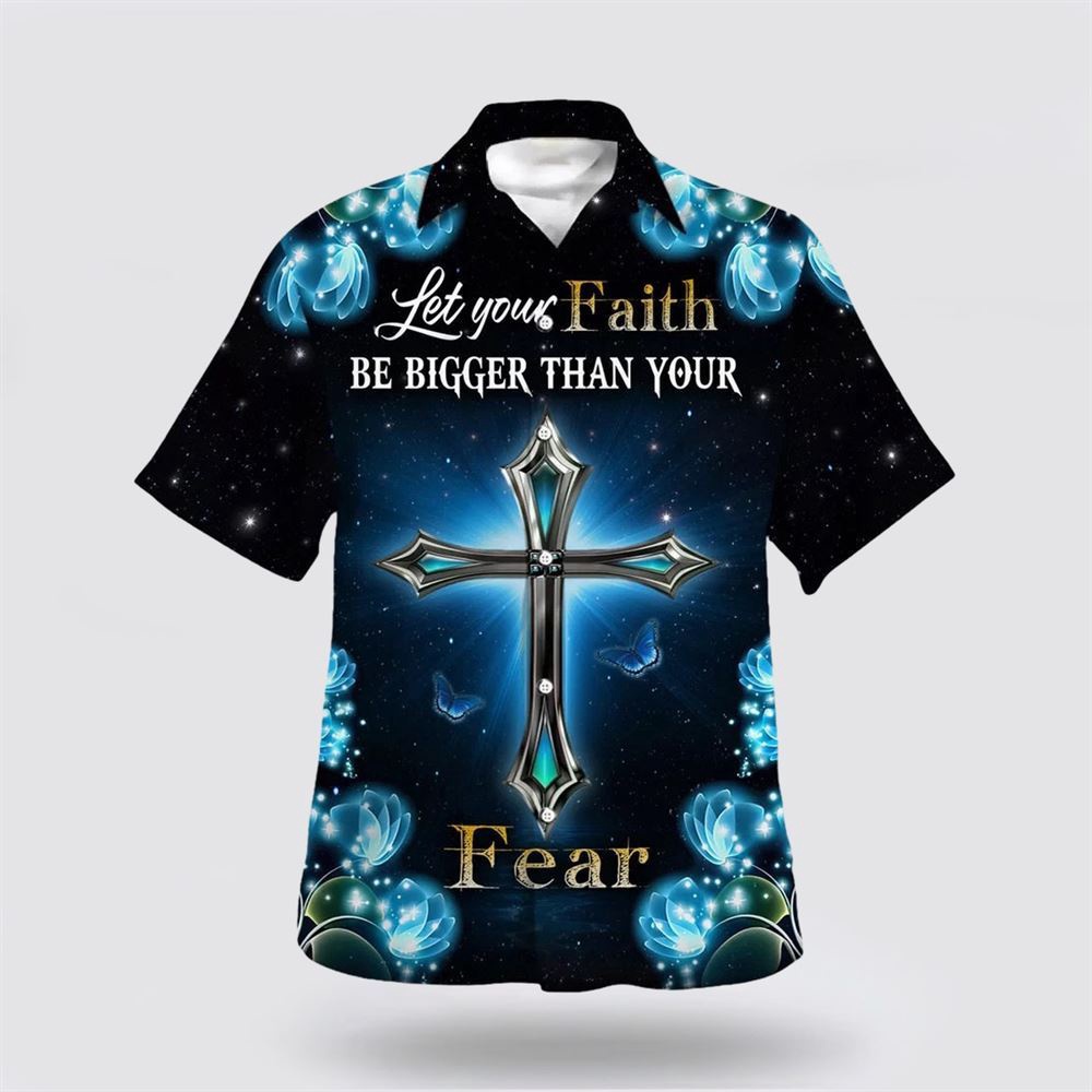 Let Your Faith Be Bigger Than Your Fear Hawaiian Shirt Christian Hawaiian Shirt Christian Summer Short Sleeve Shirt 1 ukxybd.jpg Let Your Faith Be Bigger Than Your Fear Hawaiian Shirt Christian Hawaiian Shirt Christian Summer Short Sleeve Shirt 1 ukxybd.jpg