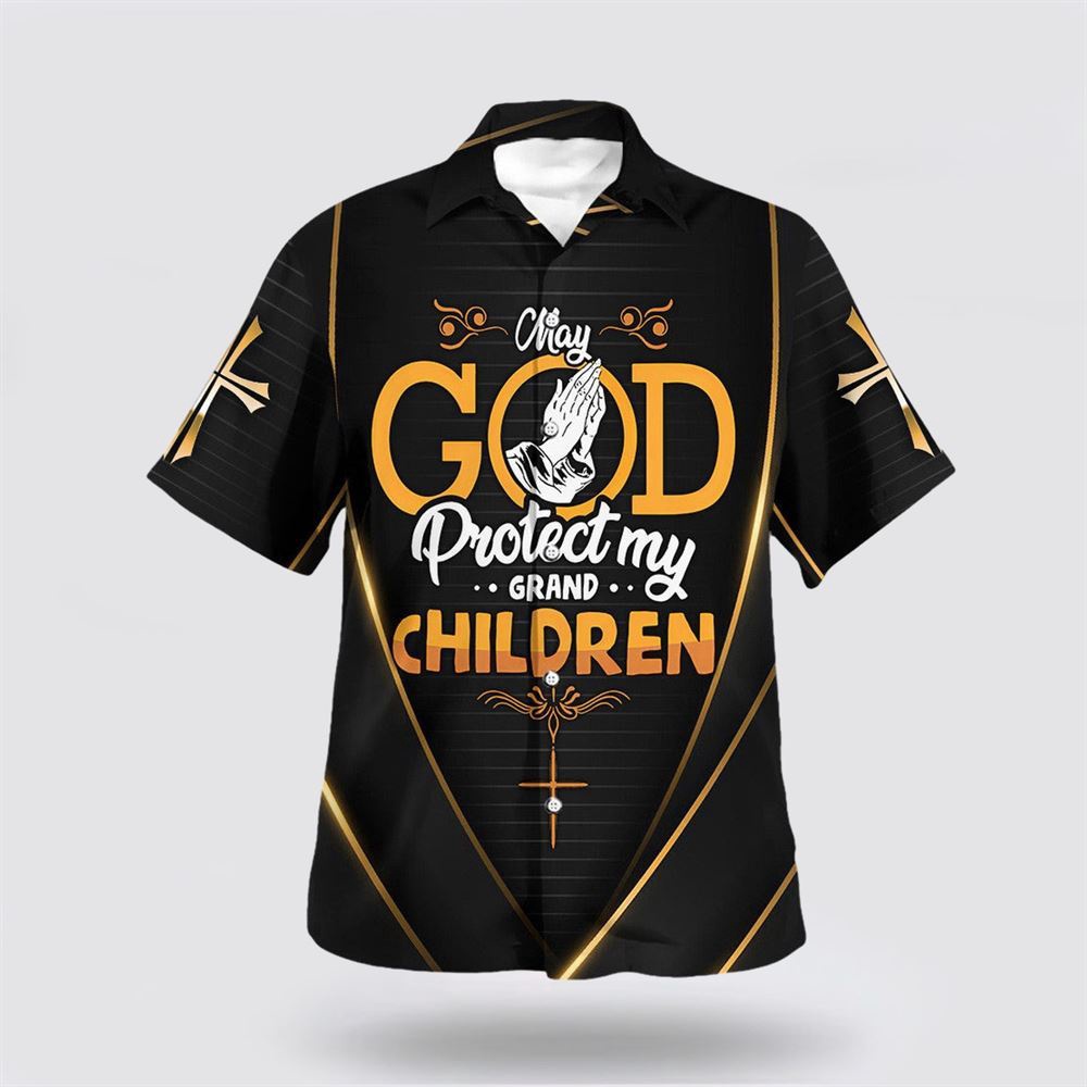 May God Protect My Grand Children Hawaiian Shirt Christian Hawaiian Shirt Christian Summer Short Sleeve Shirt 1 w3xywv.jpg May God Protect My Grand Children Hawaiian Shirt Christian Hawaiian Shirt Christian Summer Short Sleeve Shirt 1 w3xywv.jpg