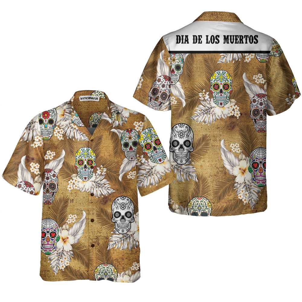 Mexican Hawaiian Shirt Dia De Los Muertos Sugar Skull Hawaiian Shirt Mexican Day Shirt Best Day Of The Dead Gift 1 qc1r1e.jpg Mexican Hawaiian Shirt Dia De Los Muertos Sugar Skull Hawaiian Shirt Mexican Day Shirt Best Day Of The Dead Gift 1 qc1r1e.jpg