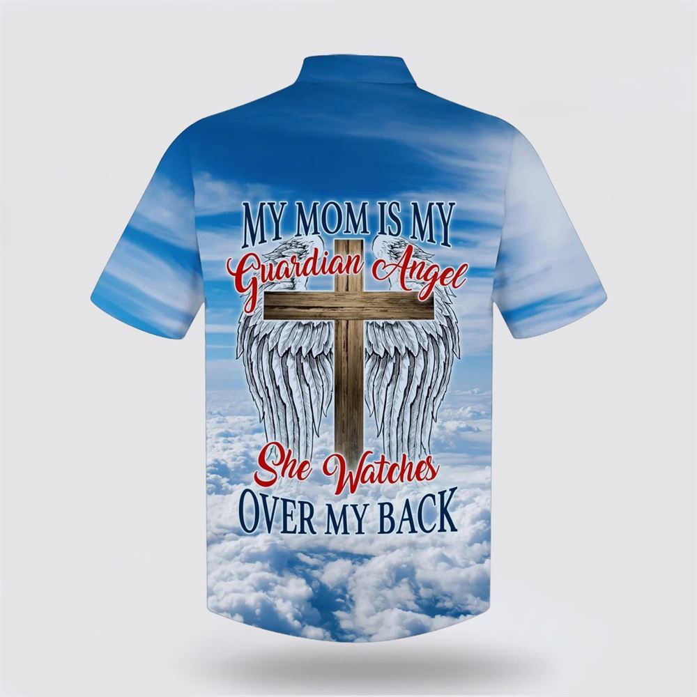My Mom Is My Guardian Angel Hawaiian Shirts Christian Hawaiian Shirt Christian Summer Short Sleeve Shirt 2 uuuopc.jpg