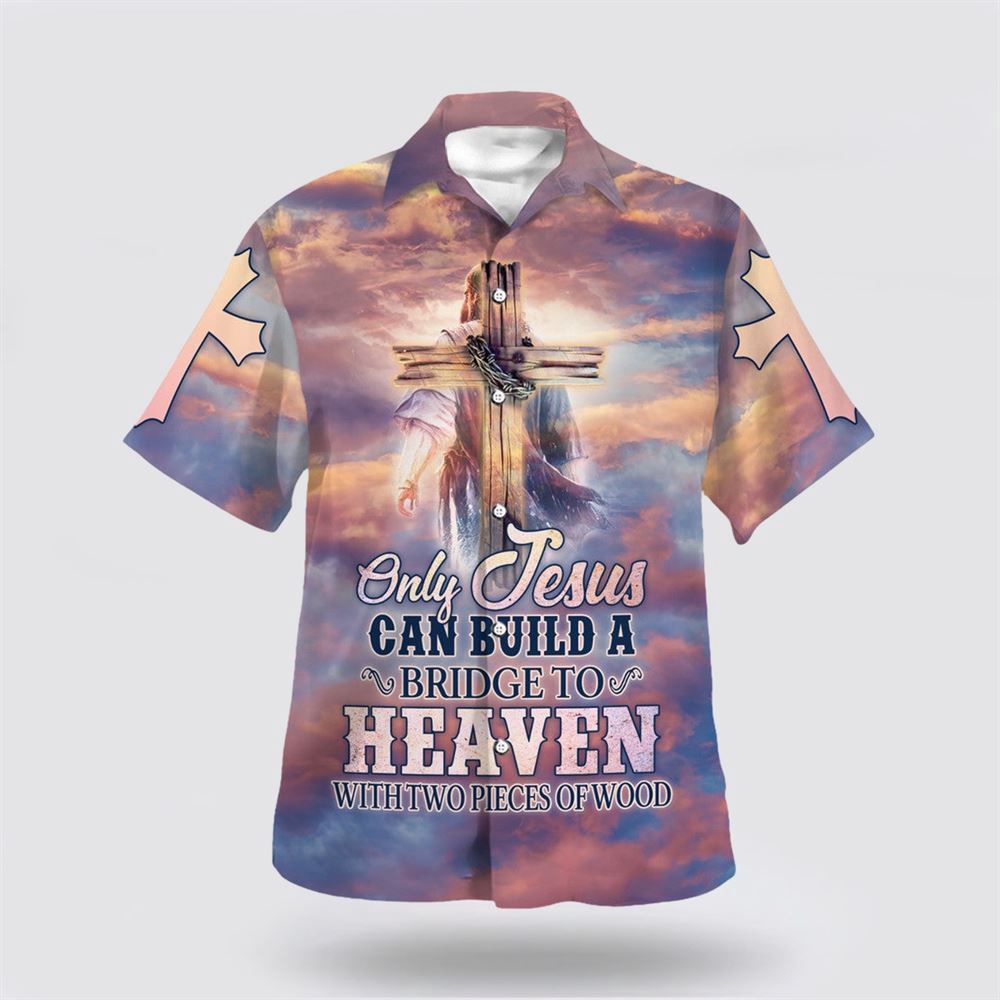 Only Jesus Could Build A Bridge To Heaven Hawaiian Shirt Christian Hawaiian Shirt Christian Summer Short Sleeve Shirt 1 nebqea.jpg Only Jesus Could Build A Bridge To Heaven Hawaiian Shirt Christian Hawaiian Shirt Christian Summer Short Sleeve Shirt 1 nebqea.jpg