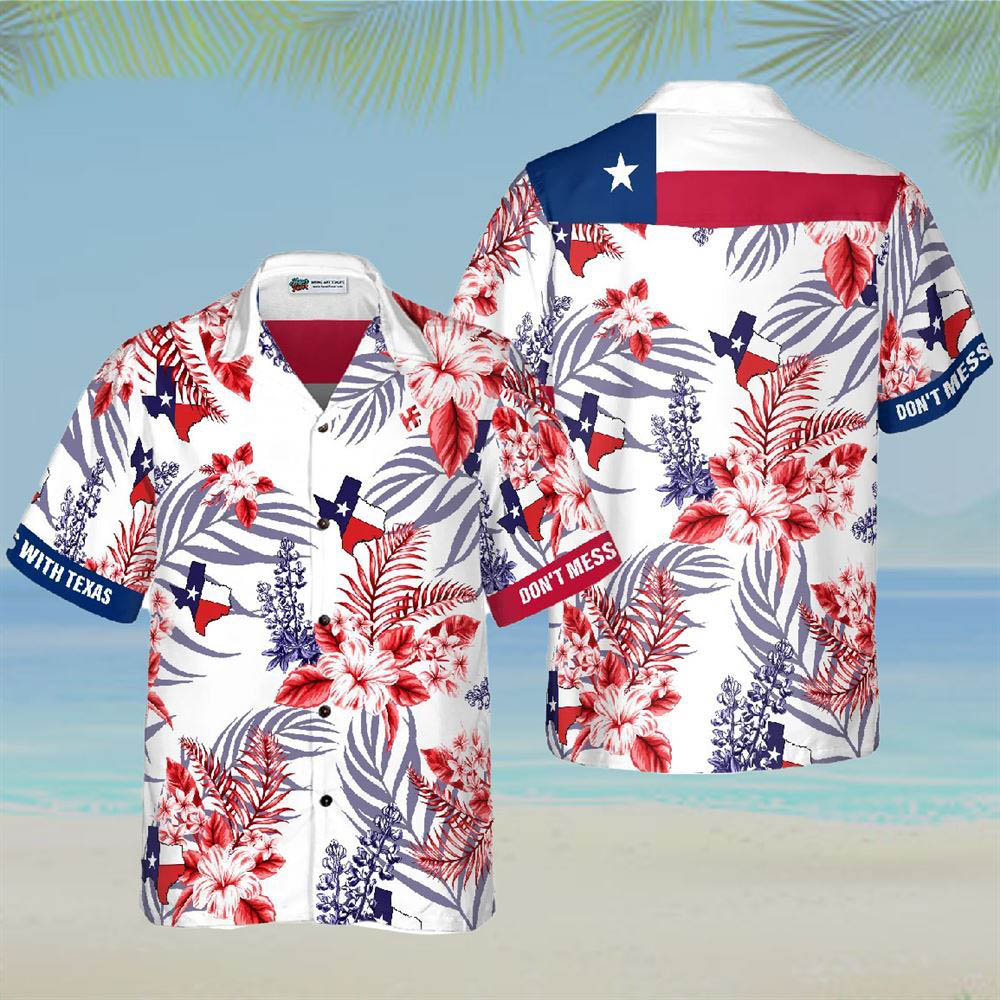 Texas Hawaiian Shirt Proud Texas Don t Mess With Texas Hawaiian Shirt Best Gifts For 4 Of July 1 jpgvmd.jpg