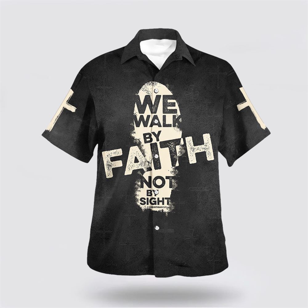 We Walk By Faith Not By Sight Cross Hawaiian Shirt Christian Hawaiian Shirt Christian Summer Short Sleeve Shirt 1 iyrrj8.jpg We Walk By Faith Not By Sight Cross Hawaiian Shirt Christian Hawaiian Shirt Christian Summer Short Sleeve Shirt 1 iyrrj8.jpg