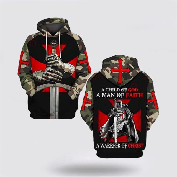 A Man Of Faith A Warrior Of Christ Knight Templar Jesus Christian 3D Hoodie, Christian Hoodie, Bible Hoodies, Scripture Hoodies
