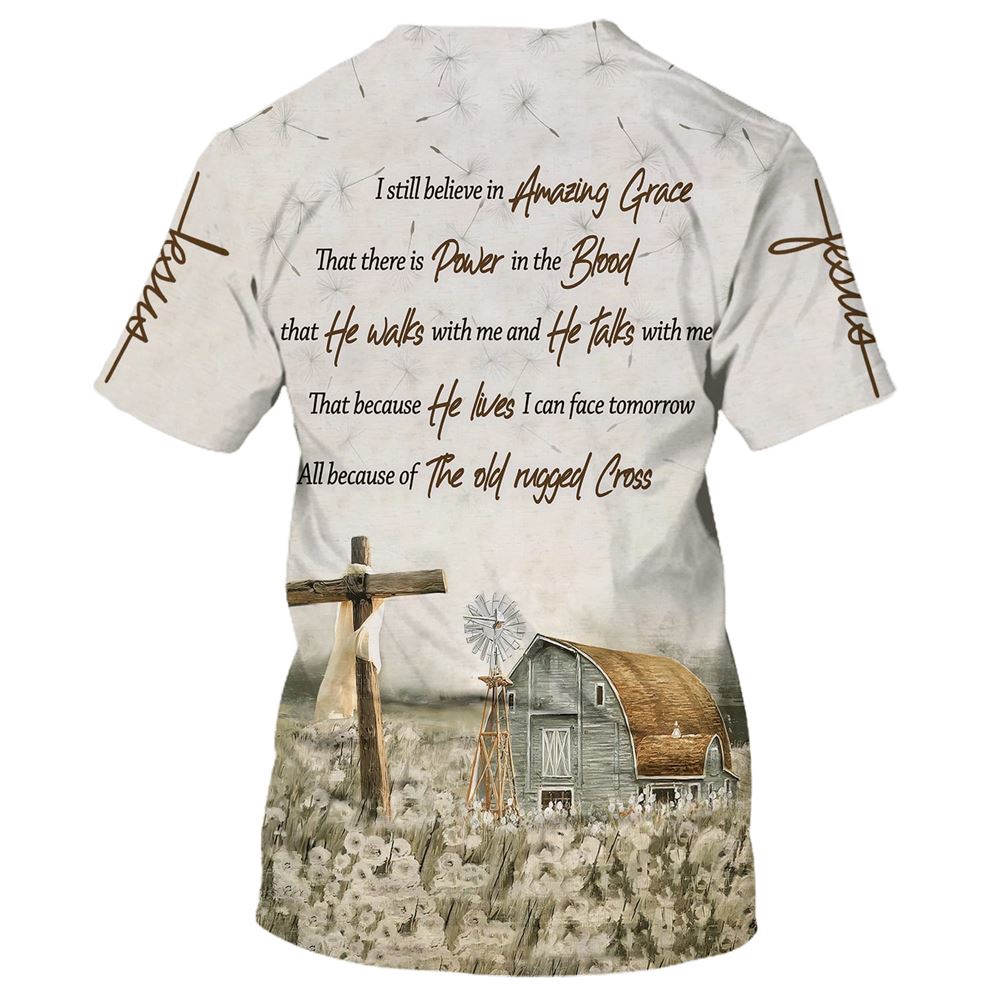 Barnhouse I Still Believe In Amazing Grace That 3D T Shirt Christian T Shirt Jesus Tshirt Designs Jesus Christ Shirt 2 jgnwpy.jpg Barnhouse I Still Believe In Amazing Grace That 3D T Shirt Christian T Shirt Jesus Tshirt Designs Jesus Christ Shirt 2 jgnwpy.jpg