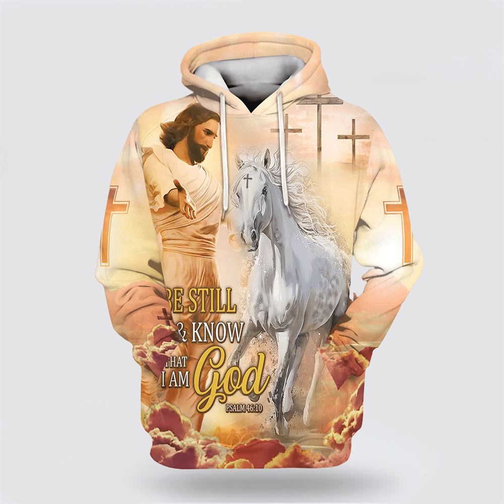 Be Still And Know That I Am God 3D Hoodie Jesus And White Horse Hoodies Christian Hoodie Bible Hoodies Scripture Hoodies 1 ofo4db.jpg Be Still And Know That I Am God 3D Hoodie Jesus And White Horse Hoodies Christian Hoodie Bible Hoodies Scripture Hoodies 1 ofo4db.jpg