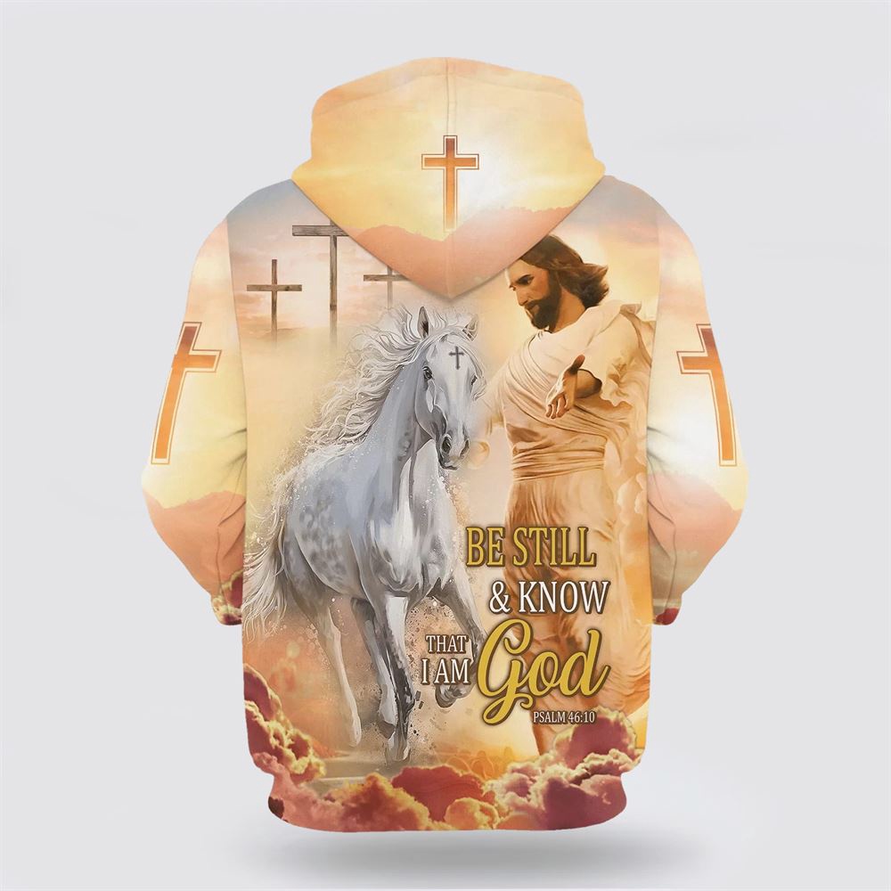 Be Still And Know That I Am God 3D Hoodie Jesus And White Horse Hoodies Christian Hoodie Bible Hoodies Scripture Hoodies 2 e8gg9i.jpg Be Still And Know That I Am God 3D Hoodie Jesus And White Horse Hoodies Christian Hoodie Bible Hoodies Scripture Hoodies 2 e8gg9i.jpg