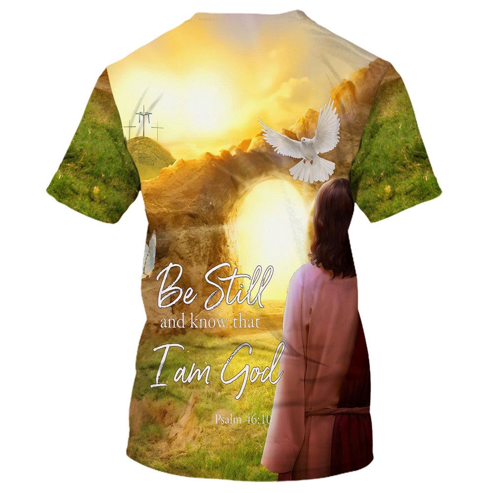 Be Still And Know That I Am God Holy Spirit 3D T Shirt Christian T Shirt Jesus Tshirt Designs Jesus Christ Shirt 2 aiukps.jpg Be Still And Know That I Am God Holy Spirit 3D T Shirt Christian T Shirt Jesus Tshirt Designs Jesus Christ Shirt 2 aiukps.jpg