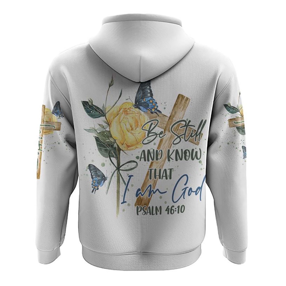 Be Still And Know That I Am God Hoodie Christian Hoodie Bible Hoodies Religious Hoodies 2 pkc303.jpg Be Still And Know That I Am God Hoodie Christian Hoodie Bible Hoodies Religious Hoodies 2 pkc303.jpg