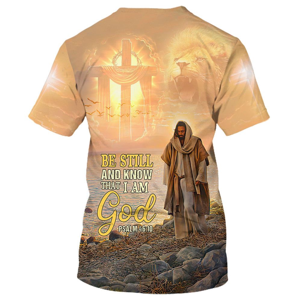 Be Still And Know That I Am God Jesus 3D T Shirt Christian T Shirt Jesus Tshirt Designs Jesus Christ Shirt 2 b6t9ct.jpg Be Still And Know That I Am God Jesus 3D T Shirt Christian T Shirt Jesus Tshirt Designs Jesus Christ Shirt 2 b6t9ct.jpg