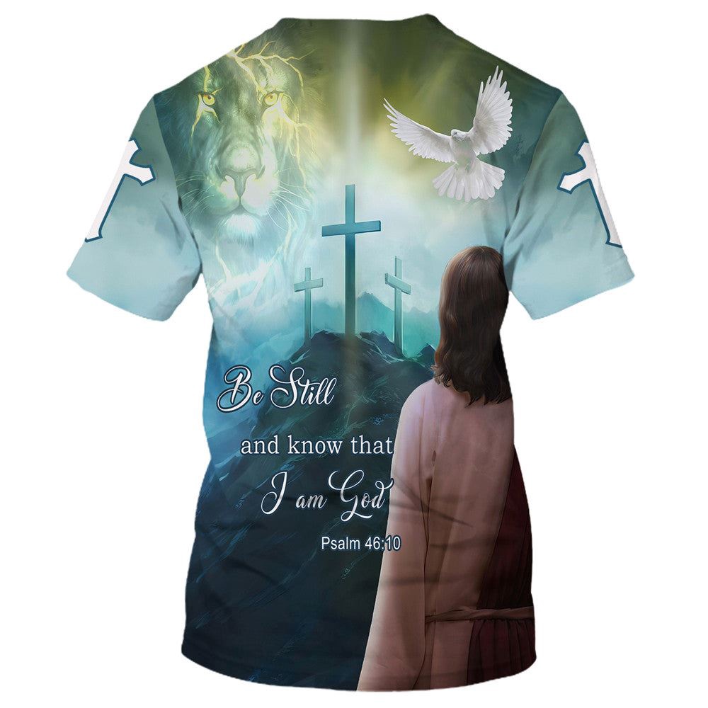Be Still And Know That I Am God Jesus Dove 3D T Shirt Christian T Shirt Jesus Tshirt Designs Jesus Christ Shirt 2 fkozna.jpg Be Still And Know That I Am God Jesus Dove 3D T Shirt Christian T Shirt Jesus Tshirt Designs Jesus Christ Shirt 2 fkozna.jpg