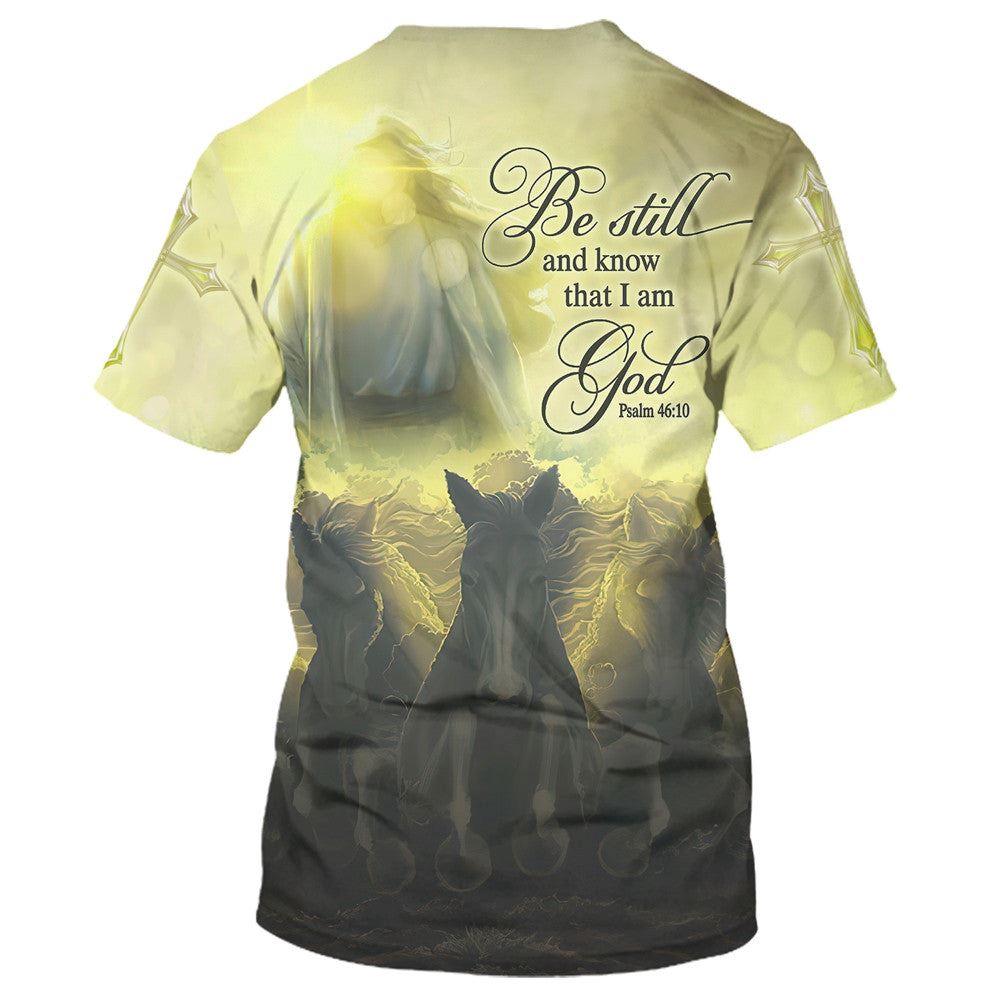 Be Still And Know That I Am God Jesus Horse 1 3D T Shirt Christian T Shirt Jesus Tshirt Designs Jesus Christ Shirt 2 g28sff.jpg Be Still And Know That I Am God Jesus Horse 1 3D T Shirt Christian T Shirt Jesus Tshirt Designs Jesus Christ Shirt 2 g28sff.jpg