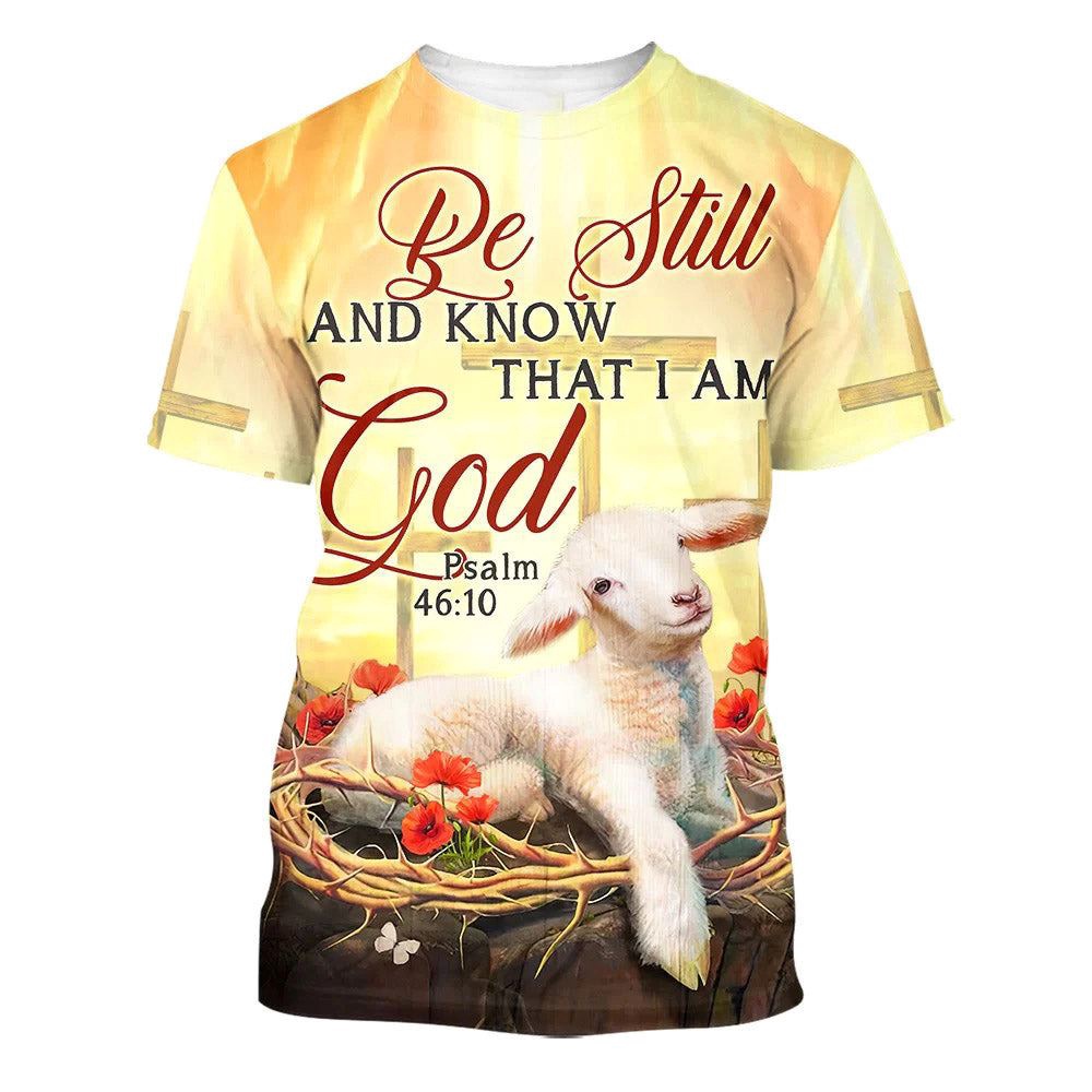 Be Still And Know That I Am God Sheep 3D T Shirt Christian T Shirt Jesus Tshirt Designs Jesus Christ Shirt 1 y2o39w.jpg Be Still And Know That I Am God Sheep 3D T Shirt Christian T Shirt Jesus Tshirt Designs Jesus Christ Shirt 1 y2o39w.jpg