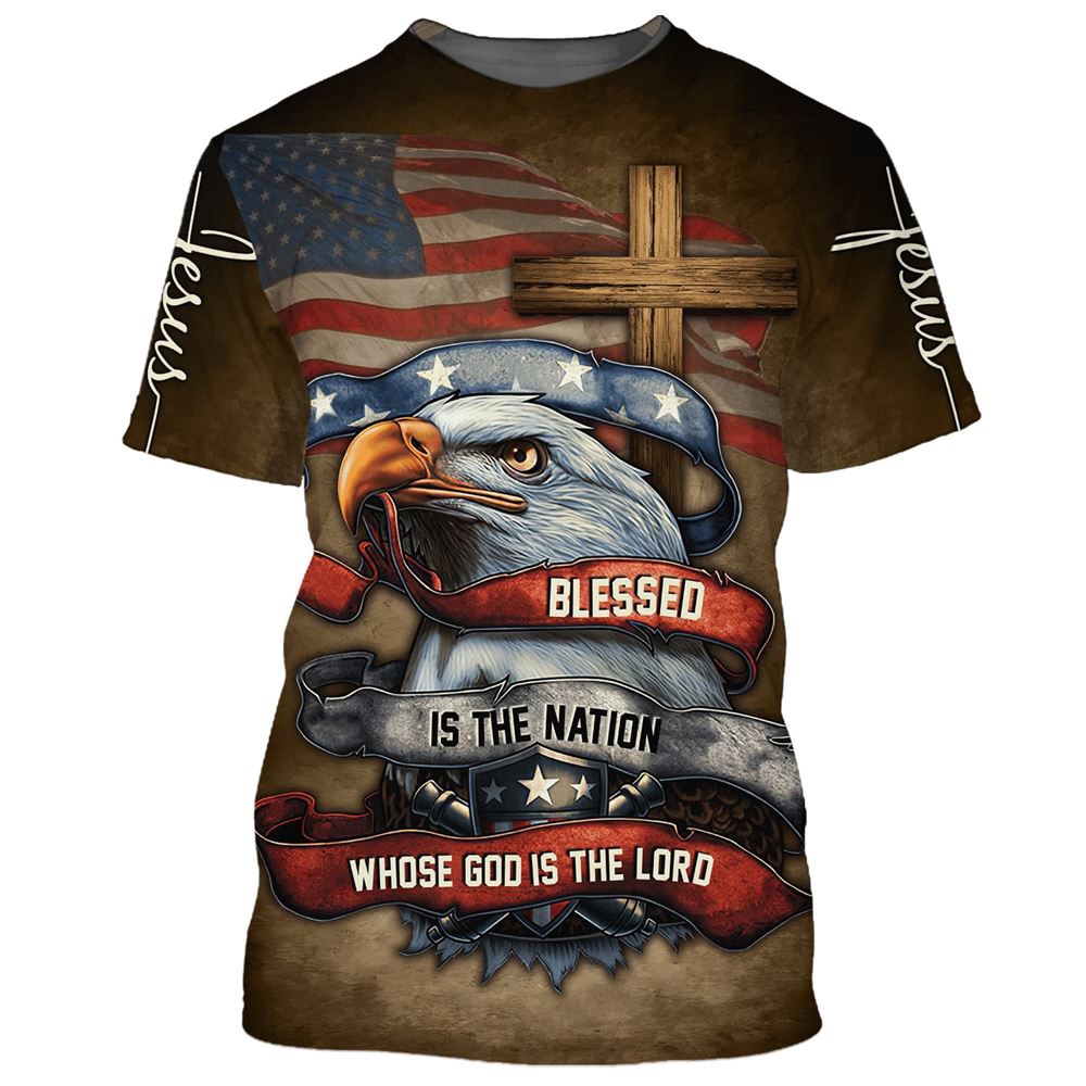 Blessed Is The Nation Whose God Is The Lord 3D T Shirt Christian T Shirt Jesus Tshirt Designs Jesus Christ Shirt 1 sjtluq.jpg Blessed Is The Nation Whose God Is The Lord 3D T Shirt Christian T Shirt Jesus Tshirt Designs Jesus Christ Shirt 1 sjtluq.jpg