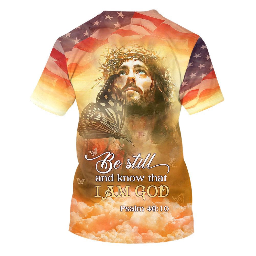 Butterfly Jesus Be Still And Know That I Am God 3D T Shirt Christian T Shirt Jesus Tshirt Designs Jesus Christ Shirt 2 imrgf9.jpg Butterfly Jesus Be Still And Know That I Am God 3D T Shirt Christian T Shirt Jesus Tshirt Designs Jesus Christ Shirt 2 imrgf9.jpg