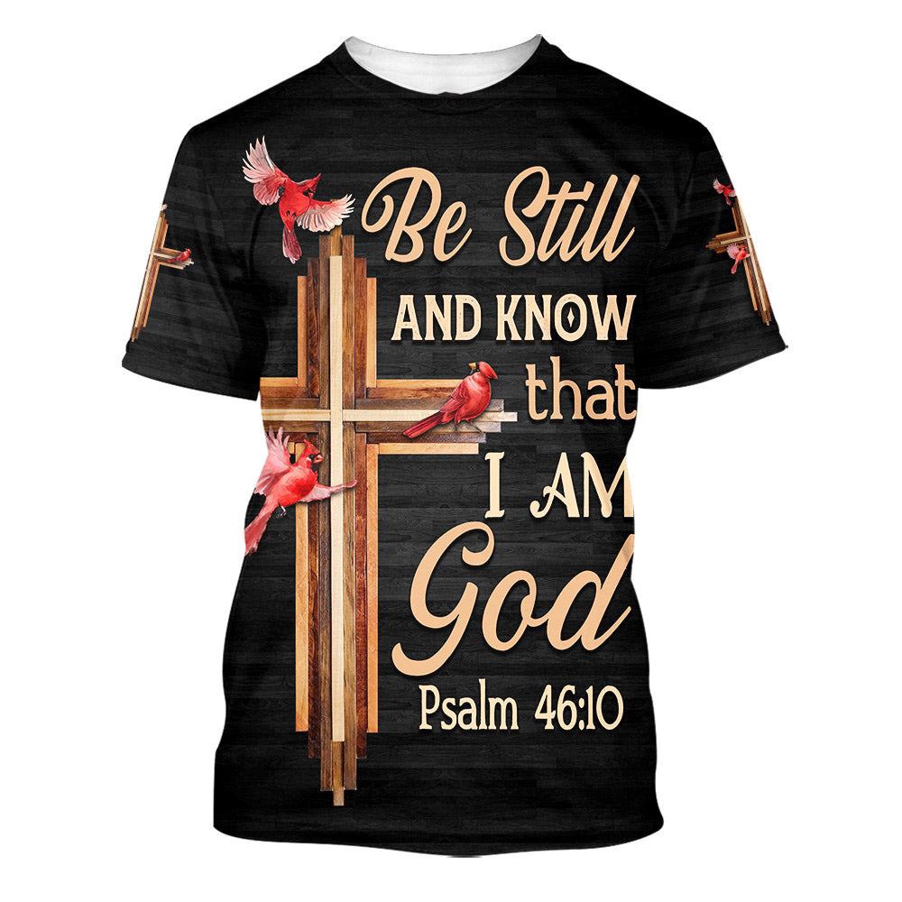 Cardinal Be Still And Know That I Am God 3D T Shirt Christian T Shirt Jesus Tshirt Designs Jesus Christ Shirt 1 cc43o1.jpg Cardinal Be Still And Know That I Am God 3D T Shirt Christian T Shirt Jesus Tshirt Designs Jesus Christ Shirt 1 cc43o1.jpg