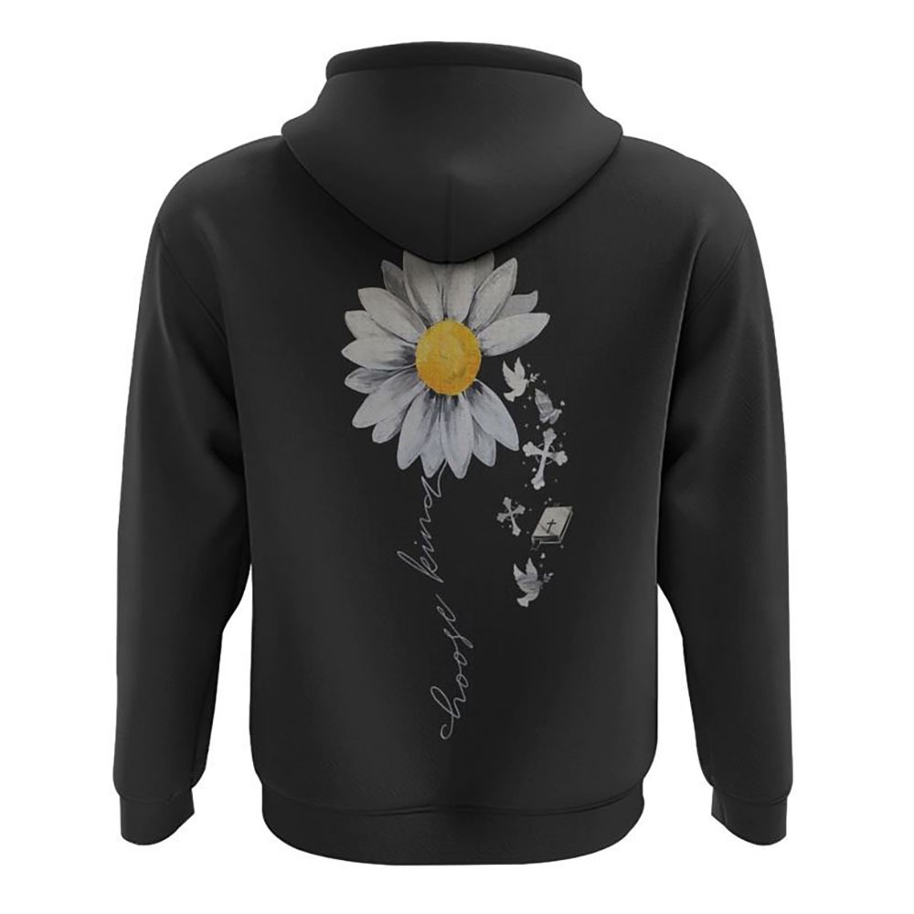 Choose Kind Daisy Hoodie Christian Hoodie Bible Hoodies Religious Hoodies 2 rdr4qa.jpg Choose Kind Daisy Hoodie Christian Hoodie Bible Hoodies Religious Hoodies 2 rdr4qa.jpg