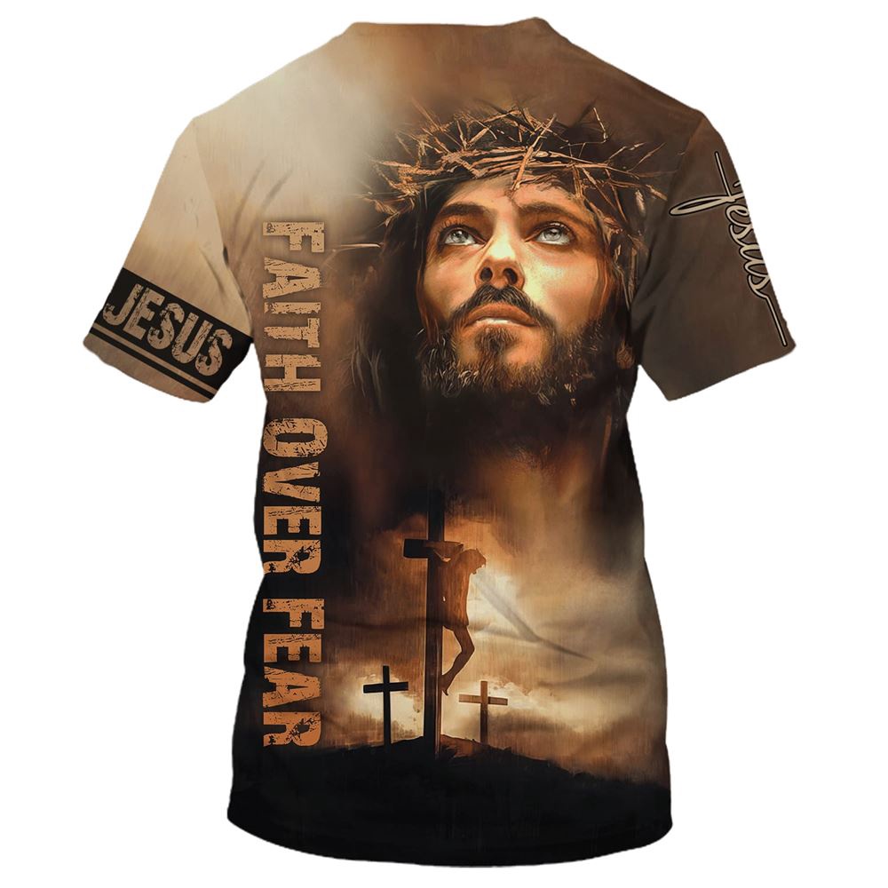 Christian Jesus Faith Over Fear 3D T Shirt Christian T Shirt Jesus Tshirt Designs Jesus Christ Shirt 2 ky2jru.jpg Christian Jesus Faith Over Fear 3D T Shirt Christian T Shirt Jesus Tshirt Designs Jesus Christ Shirt 2 ky2jru.jpg