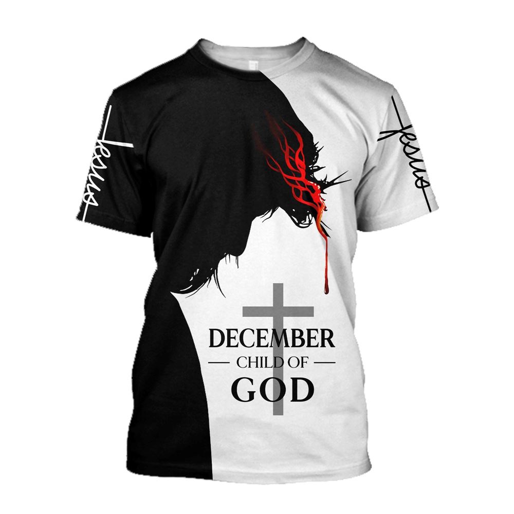 December Child Of God Balck And White Color Jesus Unisexs 3D T Shirt Christian T Shirt Jesus Tshirt Designs Jesus Christ Shirt 2 v9hmmd.jpg December Child Of God Balck And White Color Jesus Unisexs 3D T Shirt Christian T Shirt Jesus Tshirt Designs Jesus Christ Shirt 2 v9hmmd.jpg
