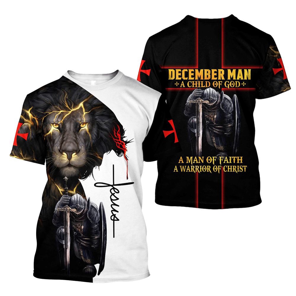 December Man A Child Of God A Man Of Faith A Warrior Of Christ Jesus Unisexs 3D T Shirt Christian T Shirt Jesus Tshirt Designs Jesus Christ Shirt 1 qwylre.jpg December Man A Child Of God A Man Of Faith A Warrior Of Christ Jesus Unisexs 3D T Shirt Christian T Shirt Jesus Tshirt Designs Jesus Christ Shirt 1 qwylre.jpg
