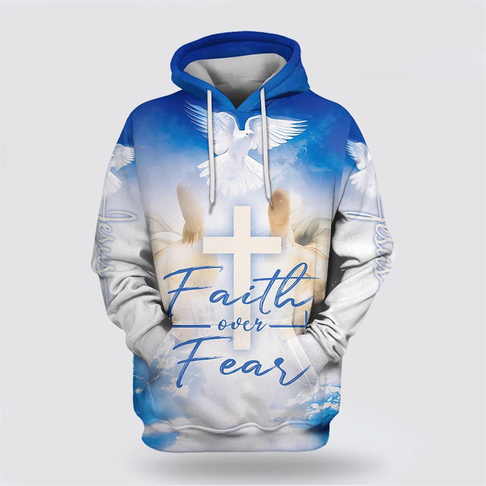 Faith Over Fear Hoodie Hand Jesus Cross And Dove 3D Hoodies Christian Hoodie Bible Hoodies Scripture Hoodies 1 qg1b7c.jpg Faith Over Fear Hoodie Hand Jesus Cross And Dove 3D Hoodies Christian Hoodie Bible Hoodies Scripture Hoodies 1 qg1b7c.jpg