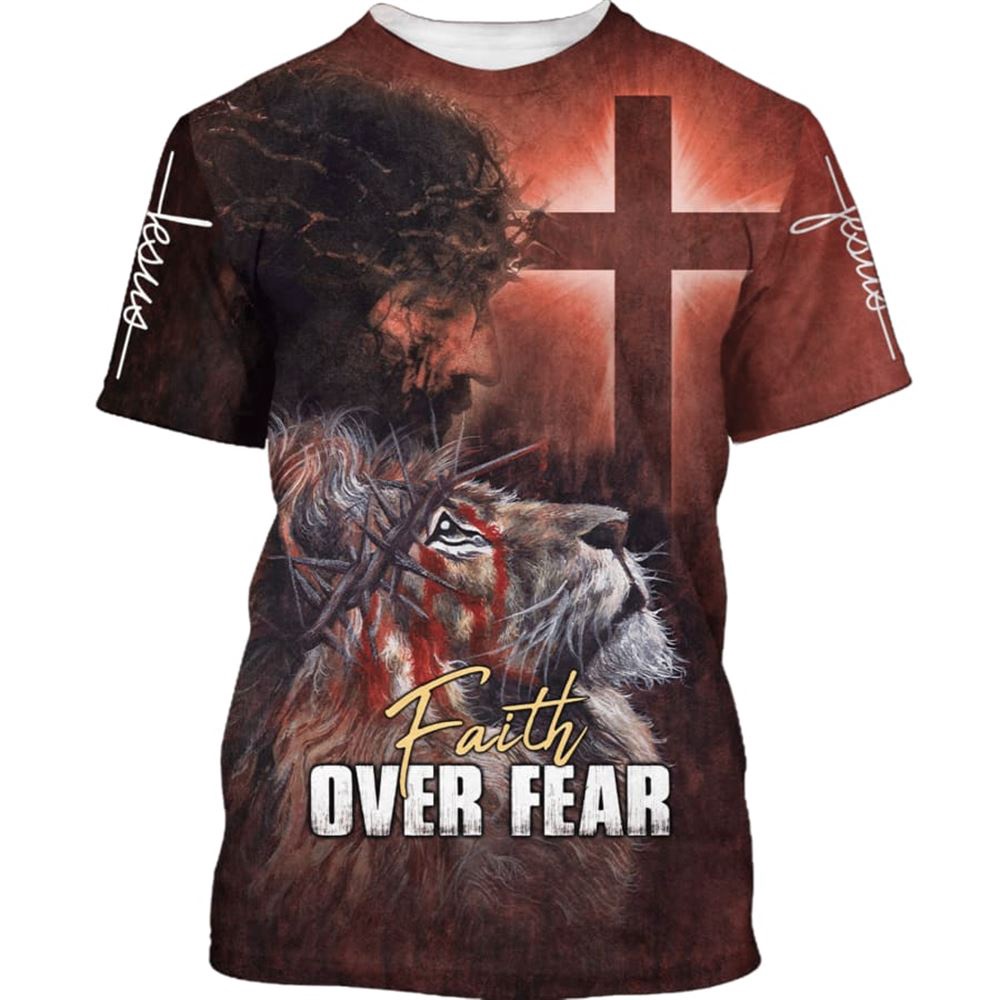 Faith Over Fear Lion Jesus 3D T Shirt Christian T Shirt Jesus Tshirt Designs Jesus Christ Shirt 1 qvhp5e.jpg