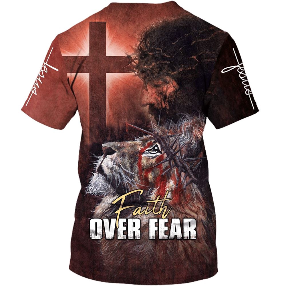 Faith Over Fear Lion Jesus 3D T Shirt Christian T Shirt Jesus Tshirt Designs Jesus Christ Shirt 2 lhaln3.jpg