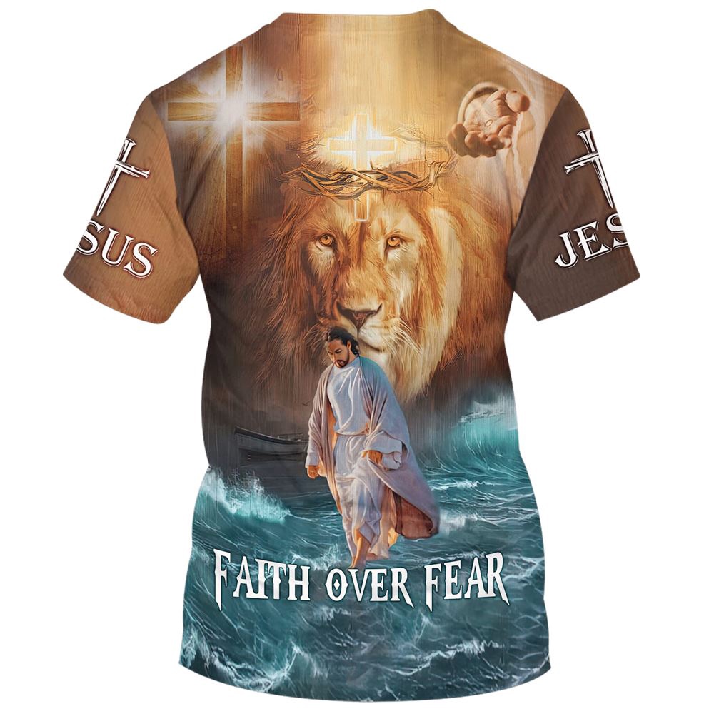 Faith Over Fear Lion Jesus Walking On The Water 3D T Shirt Christian T Shirt Jesus Tshirt Designs Jesus Christ Shirt 2 extga6.jpg Faith Over Fear Lion Jesus Walking On The Water 3D T Shirt Christian T Shirt Jesus Tshirt Designs Jesus Christ Shirt 2 extga6.jpg