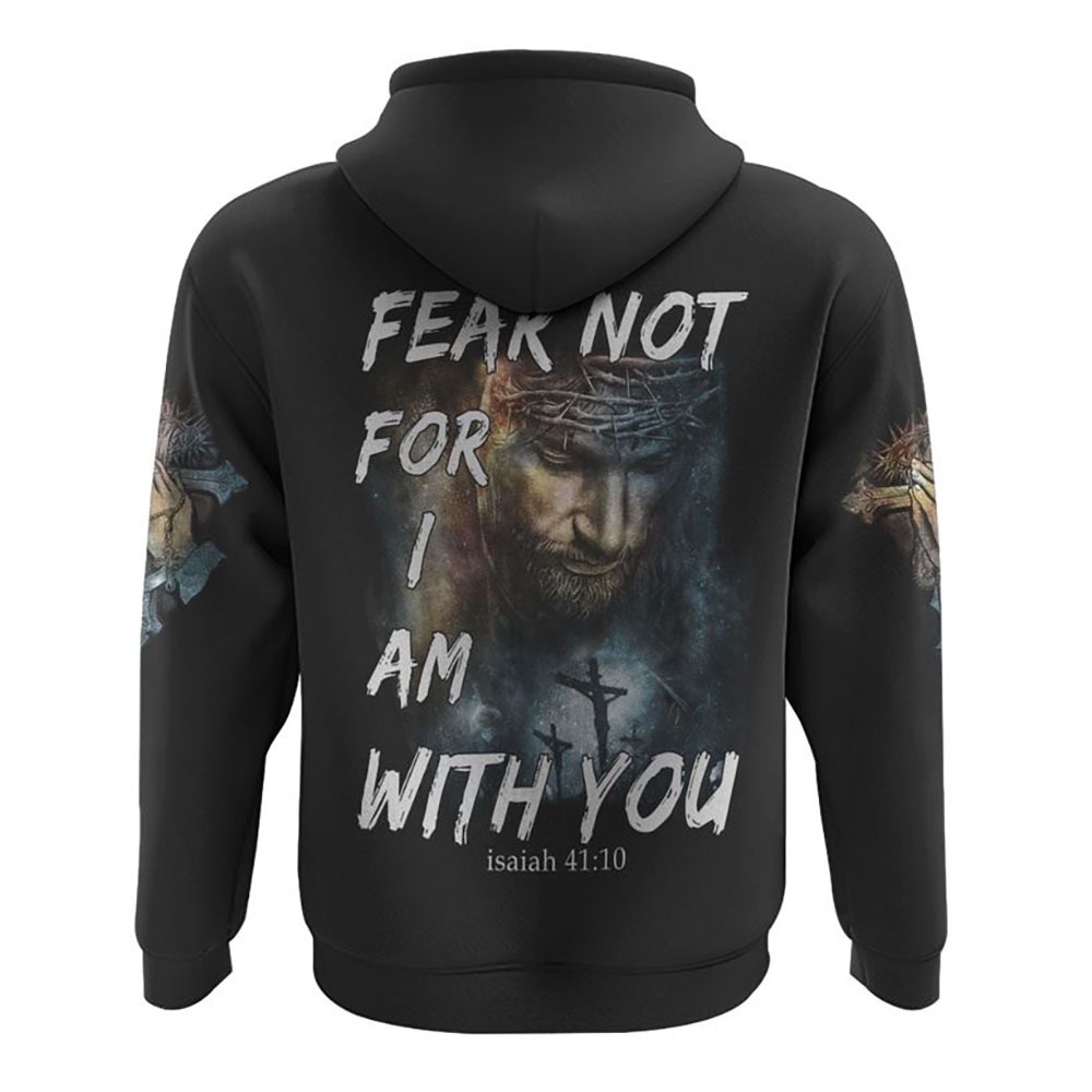 Fear Not For I Am With You Hoodie Christian Hoodie Bible Hoodies Religious Hoodies 2 nlqhq8.jpg Fear Not For I Am With You Hoodie Christian Hoodie Bible Hoodies Religious Hoodies 2 nlqhq8.jpg