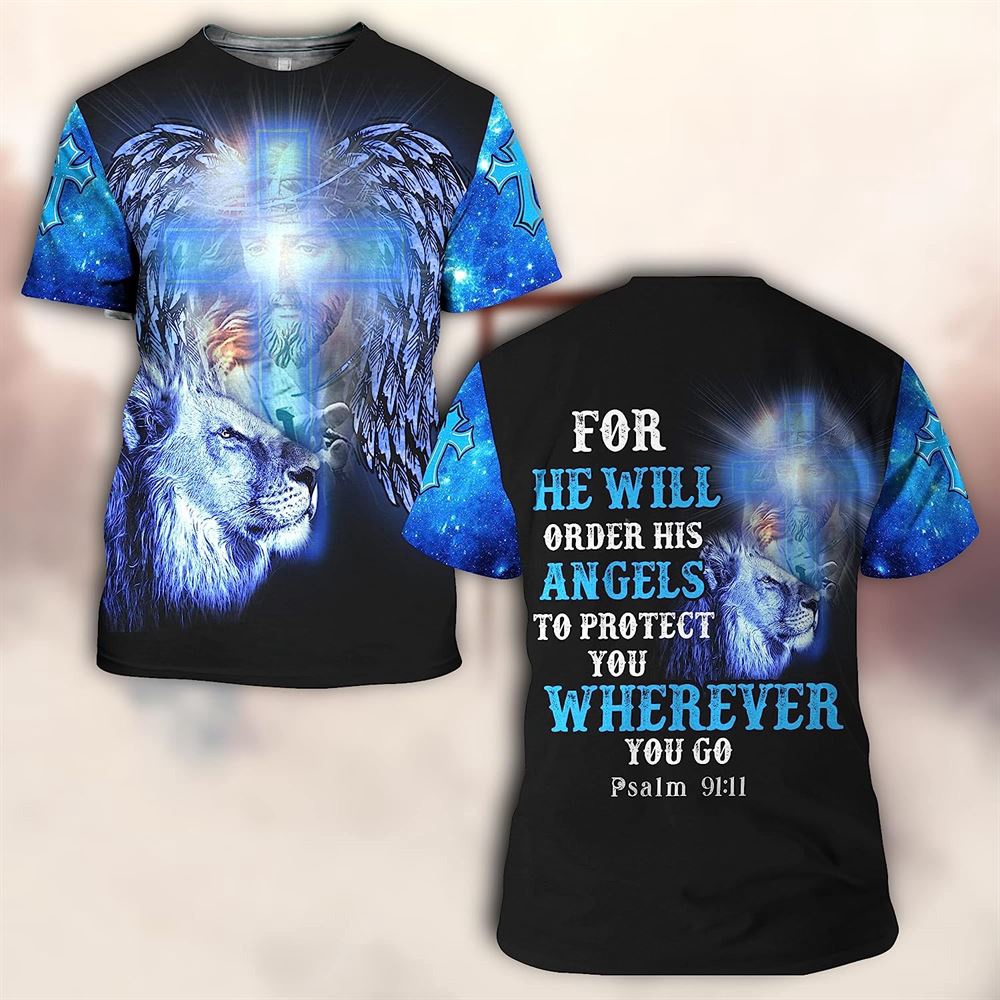For He Will Order His Angels Lion Cross 3D T Shirt Christian T Shirt Jesus Tshirt Designs Jesus Christ Shirt 3 m34vsb.jpg For He Will Order His Angels Lion Cross 3D T Shirt Christian T Shirt Jesus Tshirt Designs Jesus Christ Shirt 3 m34vsb.jpg