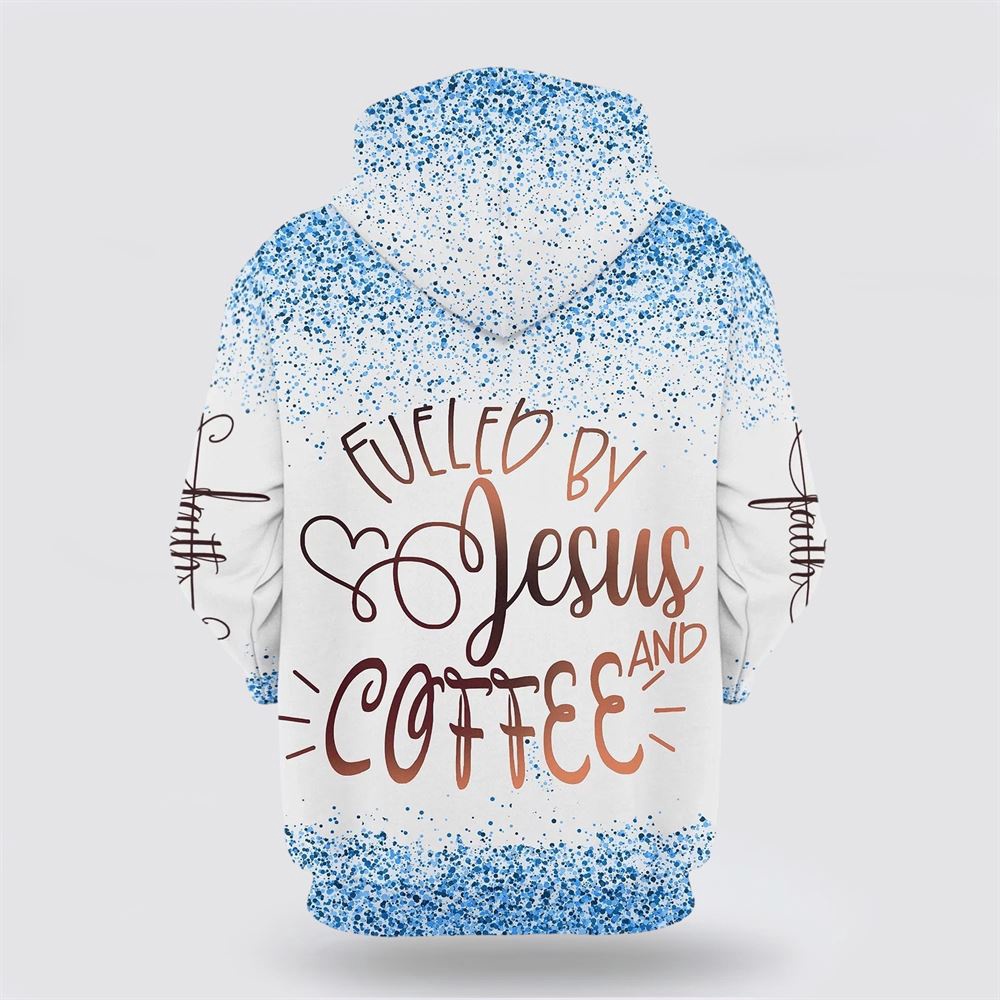 Fueled By Coffee And Jesus Hoodies Jesus 3D Hoodie Christian Hoodie Bible Hoodies Scripture Hoodies 2 cjm6d2.jpg Fueled By Coffee And Jesus Hoodies Jesus 3D Hoodie Christian Hoodie Bible Hoodies Scripture Hoodies 2 cjm6d2.jpg