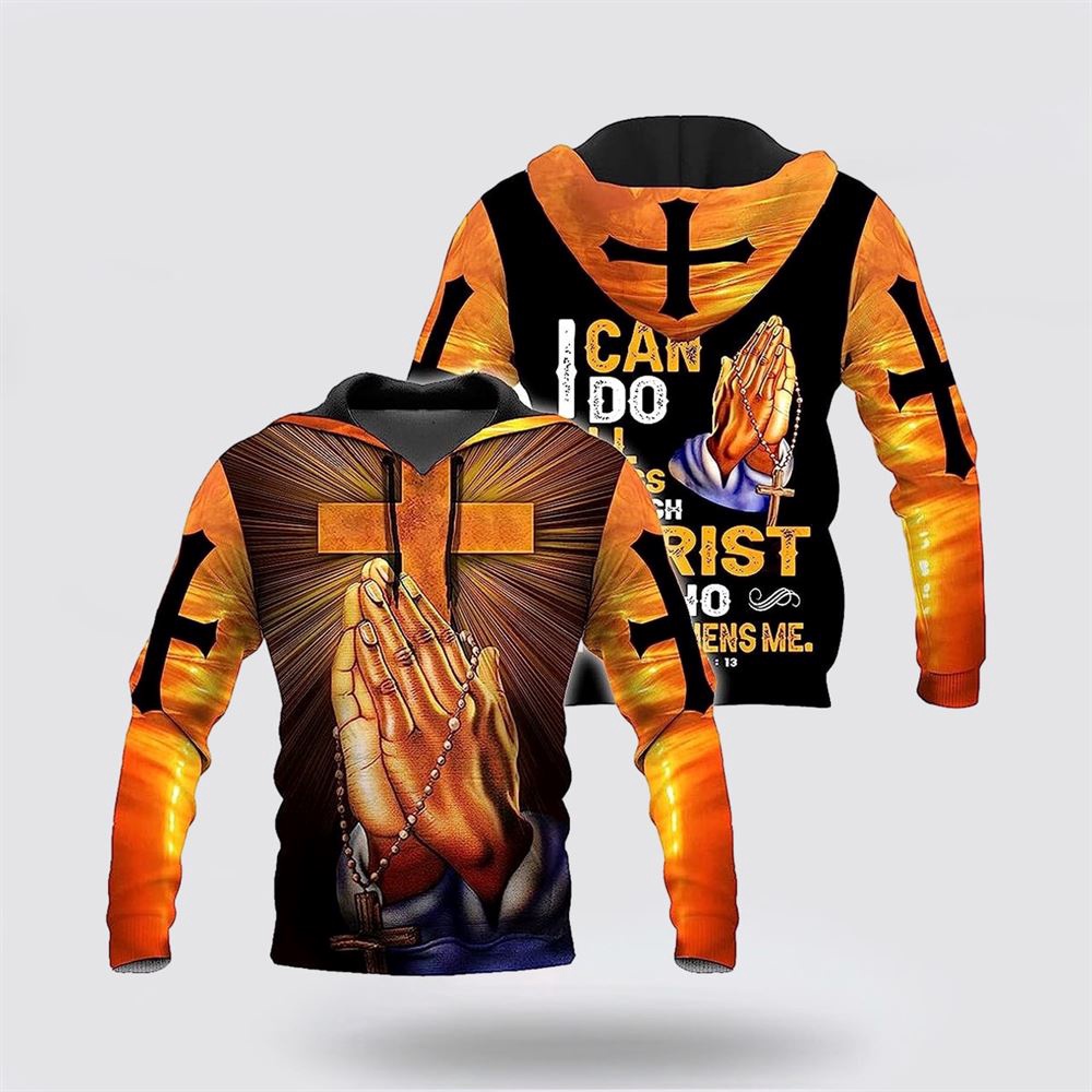 Hand Pray Cross I Can Do All Things Through Christ 3D Hoodie Christian Hoodie Bible Hoodies Scripture Hoodies 3 yxadsn.jpg Hand Pray Cross I Can Do All Things Through Christ 3D Hoodie Christian Hoodie Bible Hoodies Scripture Hoodies 3 yxadsn.jpg
