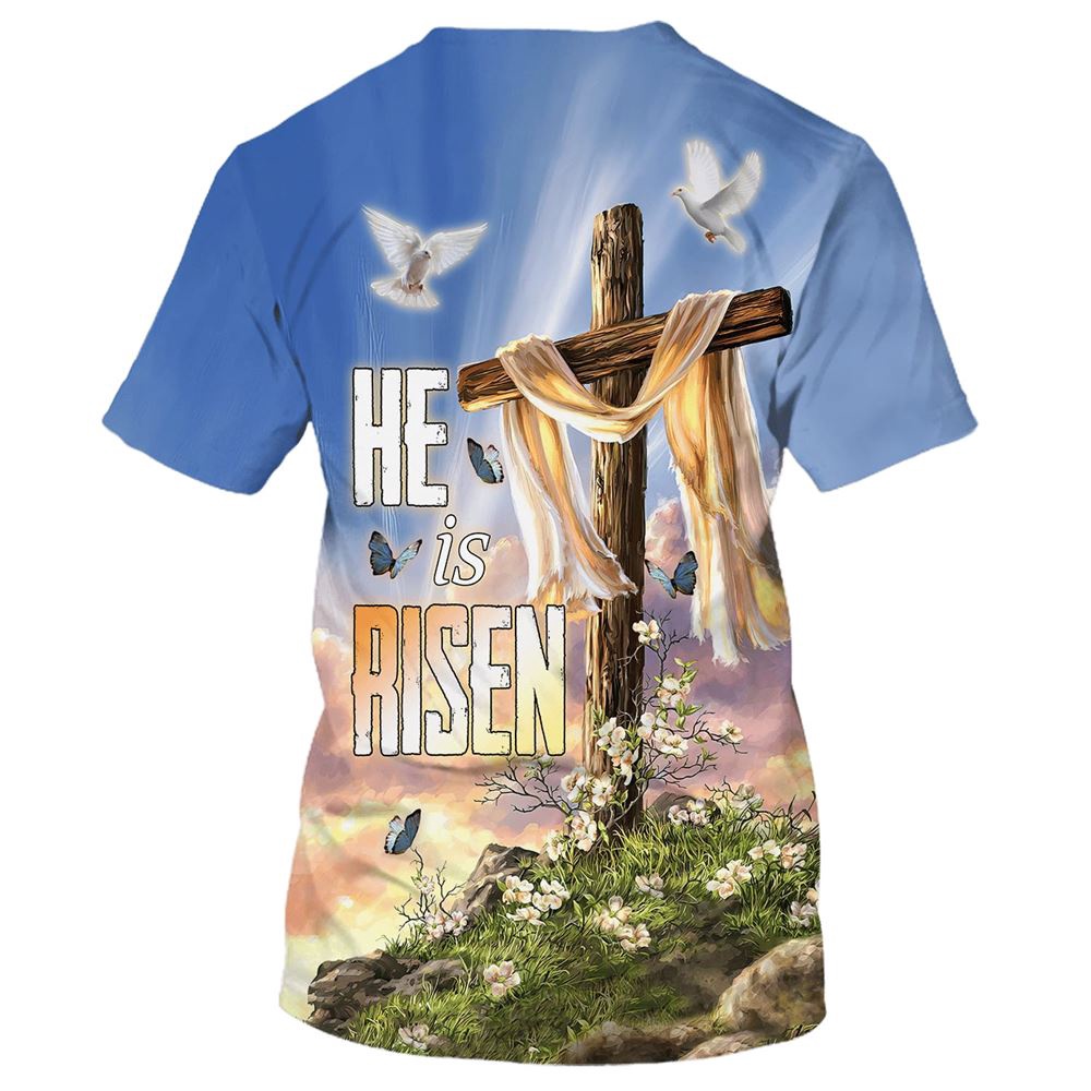 He Is Risen Cross Dove Easter Lily 3D T Shirt Christian T Shirt Jesus Tshirt Designs Jesus Christ Shirt 2 bgqv7t.jpg He Is Risen Cross Dove Easter Lily 3D T Shirt Christian T Shirt Jesus Tshirt Designs Jesus Christ Shirt 2 bgqv7t.jpg