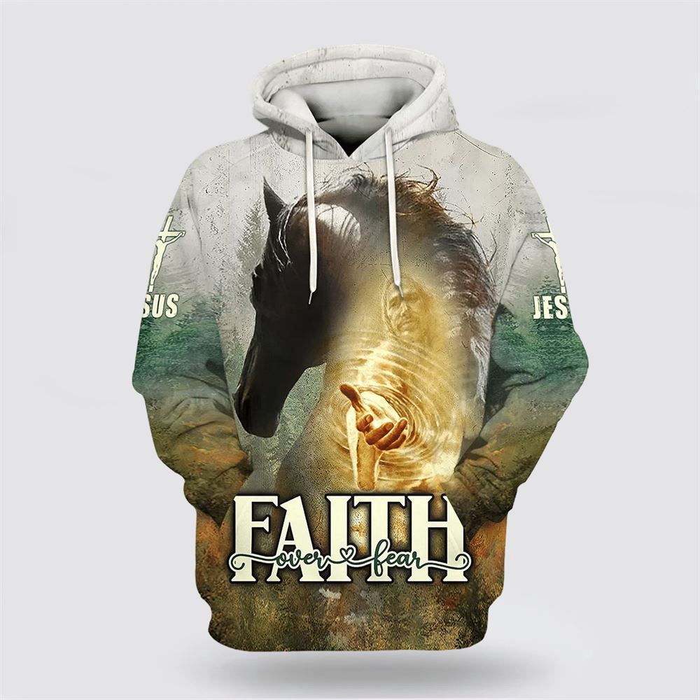 Horse And Jesus Faith Over Fear Hoodies Jesus 3D Hoodie Christian Hoodie Bible Hoodies Scripture Hoodies 1 bbqebt.jpg Horse And Jesus Faith Over Fear Hoodies Jesus 3D Hoodie Christian Hoodie Bible Hoodies Scripture Hoodies 1 bbqebt.jpg