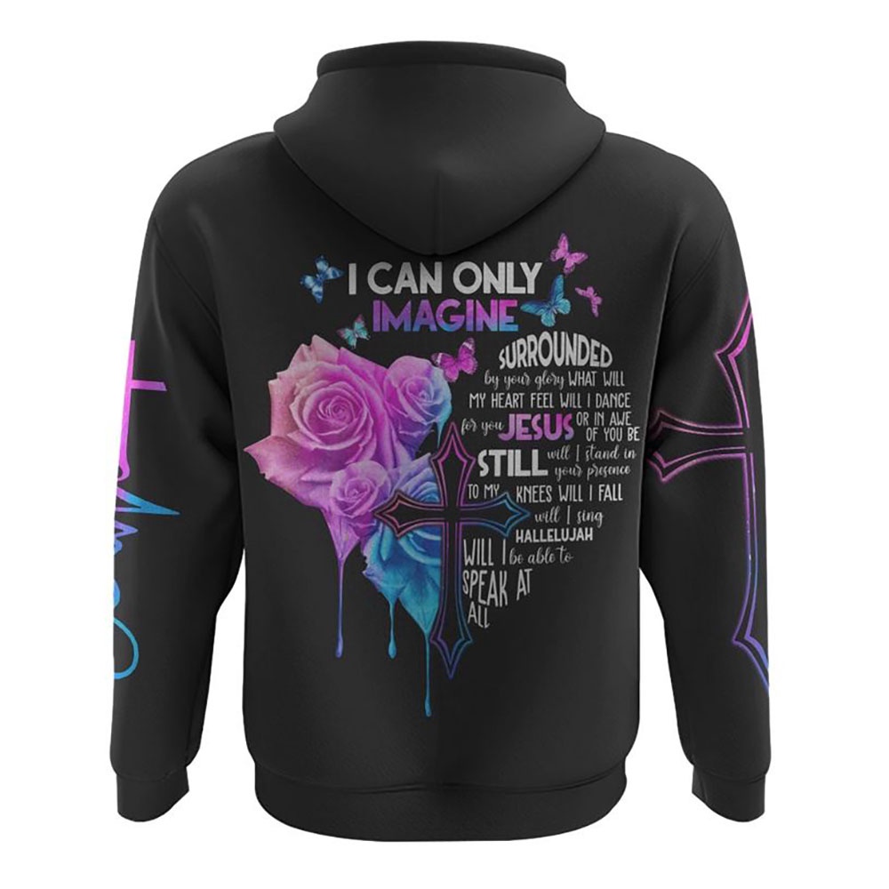 I Can Only Imagine Rose Cross Light Hoodie Christian Hoodie Bible Hoodies Religious Hoodies 2 ockiuq.jpg