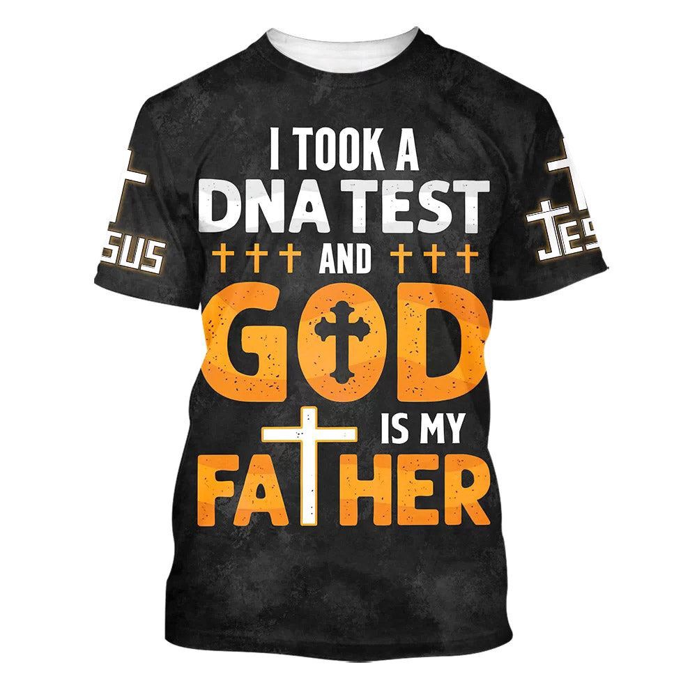 I Took A Dna Test And God Is My Father 1 3D T Shirt Christian T Shirt Jesus Tshirt Designs Jesus Christ Shirt 1 tmxkx3.jpg I Took A Dna Test And God Is My Father 1 3D T Shirt Christian T Shirt Jesus Tshirt Designs Jesus Christ Shirt 1 tmxkx3.jpg