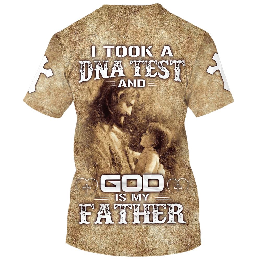 I Took A Dna Test And God Is My Fathers 3D T Shirt Christian T Shirt Jesus Tshirt Designs Jesus Christ Shirt 2 z1ib7w.jpg I Took A Dna Test And God Is My Fathers 3D T Shirt Christian T Shirt Jesus Tshirt Designs Jesus Christ Shirt 2 z1ib7w.jpg