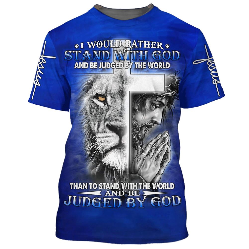 I Would Rather Stand With God Jesus And The Lion 3D T Shirt Christian T Shirt Jesus Tshirt Designs Jesus Christ Shirt 1 mzwdat.jpg I Would Rather Stand With God Jesus And The Lion 3D T Shirt Christian T Shirt Jesus Tshirt Designs Jesus Christ Shirt 1 mzwdat.jpg