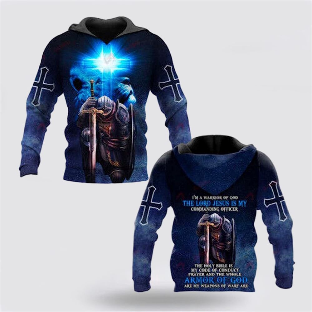 I m A Warrior Of God Knight Christian God Jesus 3D Hoodie Christian Hoodie Bible Hoodies Scripture Hoodies 1 lsmigq.jpg