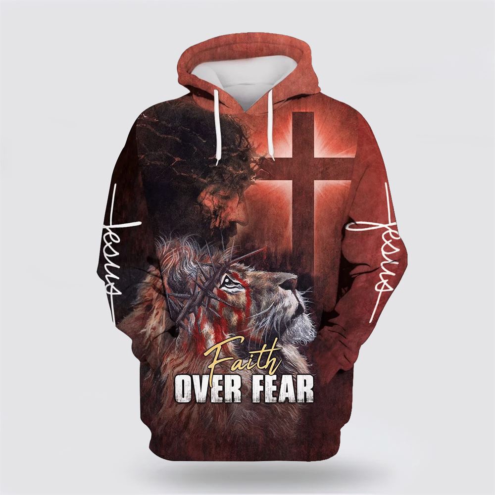 Jesus And Lion Faith Over Fear 3D Hoodie Christian Hoodie Bible Hoodies Scripture Hoodies 1 u643hj.jpg