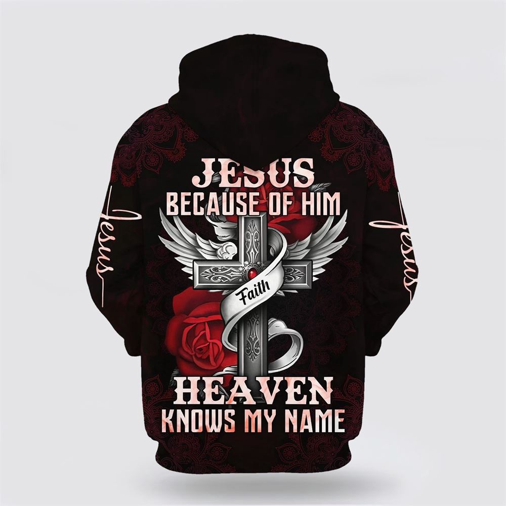 Jesus Because Of Him Heaven Knows My Name 3D Hoodie Christian Hoodie Bible Hoodies Scripture Hoodies 2 v2u5fg.jpg Jesus Because Of Him Heaven Knows My Name 3D Hoodie Christian Hoodie Bible Hoodies Scripture Hoodies 2 v2u5fg.jpg