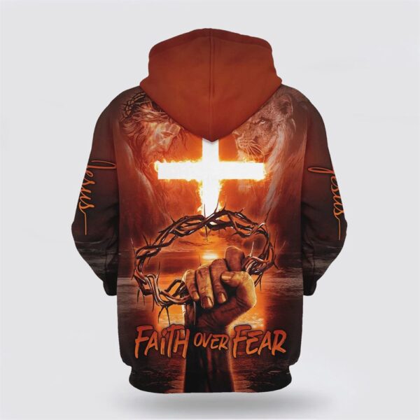 Jesus Cross Crown Of Thorns Faith Over Fear 3D Hoodie, Christian Hoodie, Bible Hoodies, Scripture Hoodies