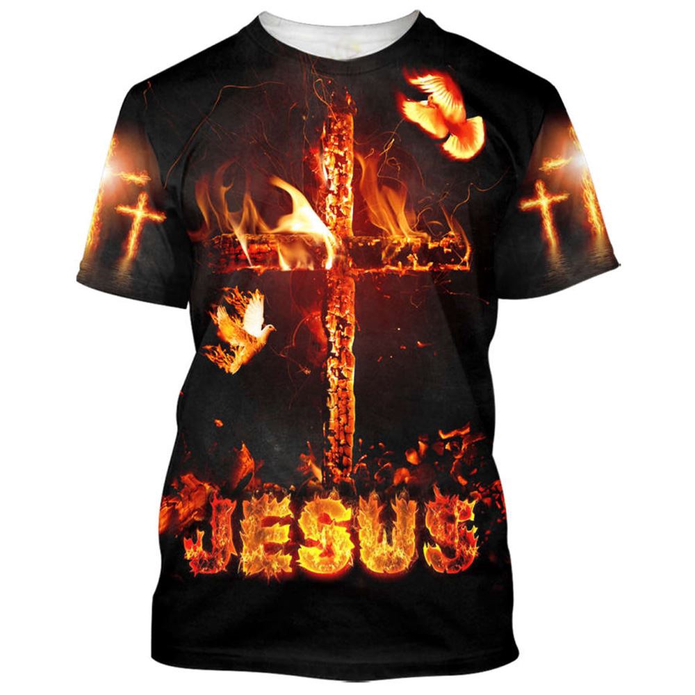 Jesus Cross Fire 3D T Shirt Christian T Shirt Jesus Tshirt Designs Jesus Christ Shirt 1 ty00de.jpg Jesus Cross Fire 3D T Shirt Christian T Shirt Jesus Tshirt Designs Jesus Christ Shirt 1 ty00de.jpg