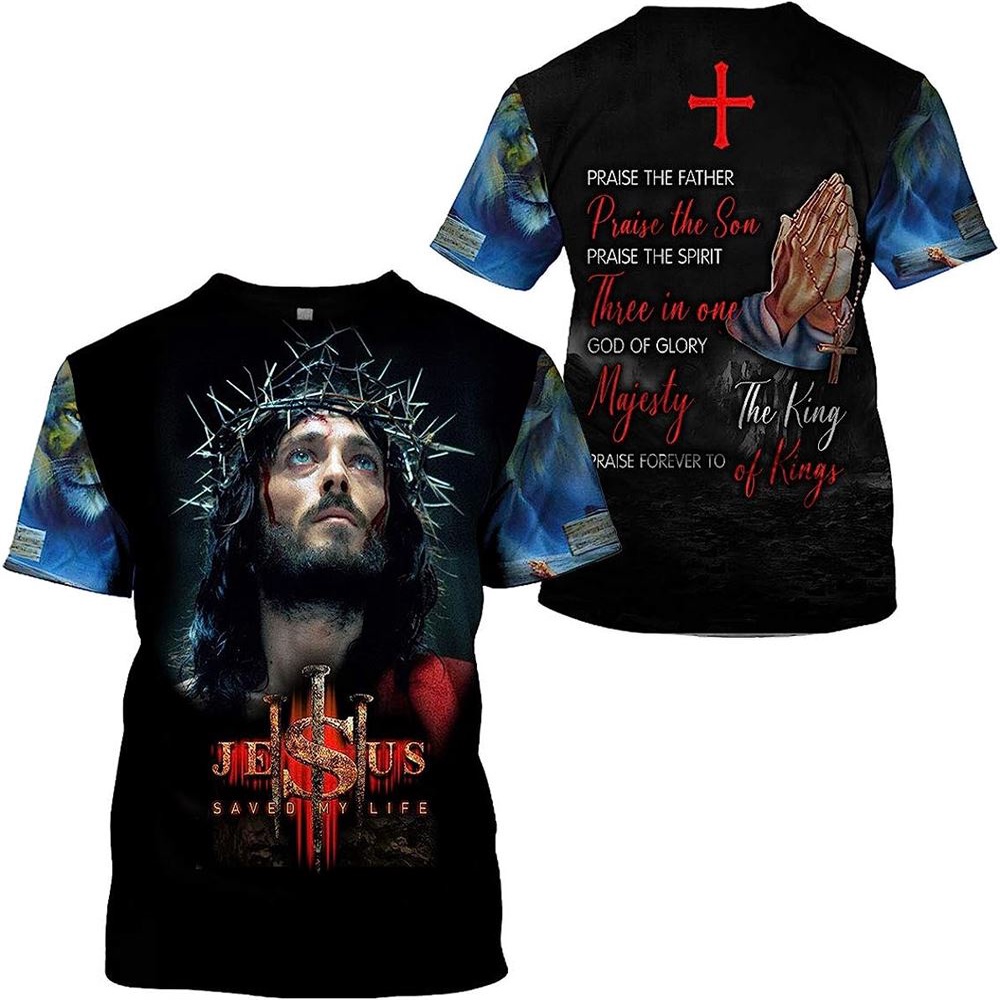 Jesus Crown Of Thorns Jesus Saved My Life 3D T Shirt Christian T Shirt Jesus Tshirt Designs Jesus Christ Shirt 1 r3yu51.jpg
