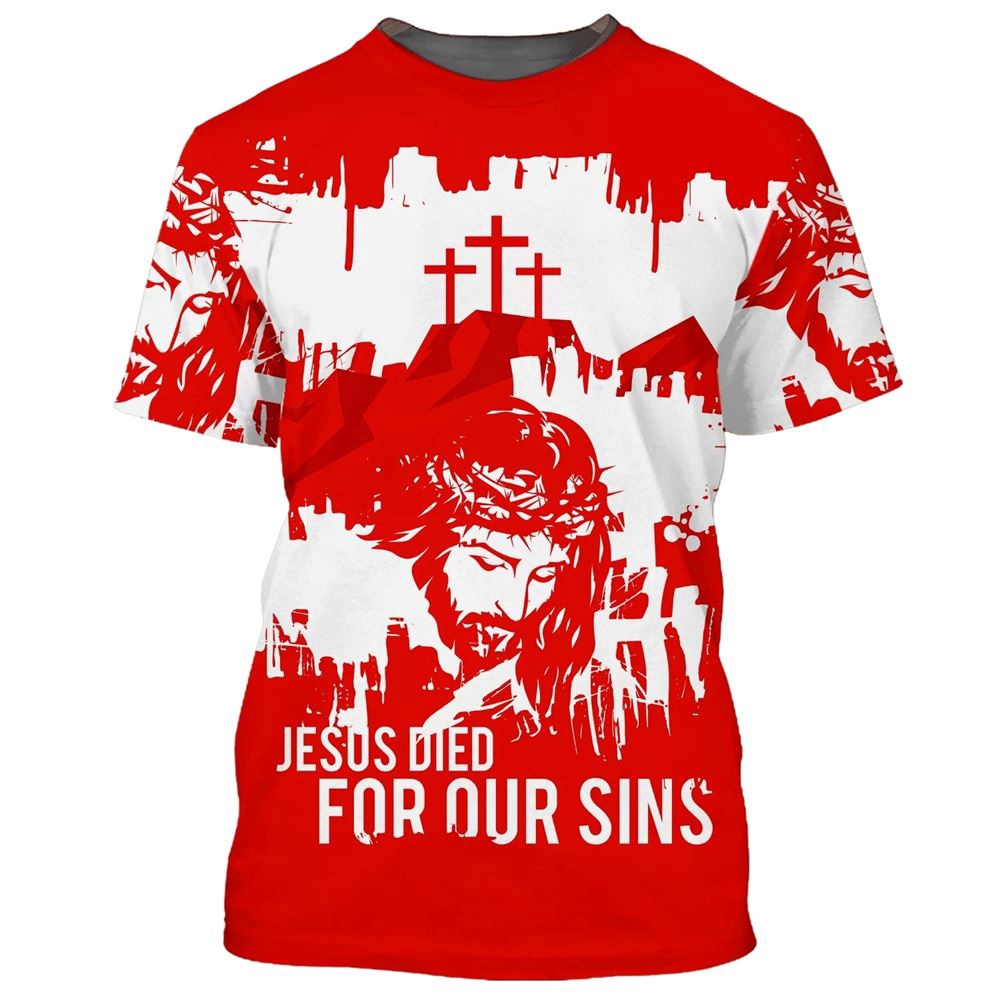 Jesus Died For Our Sins 3D T Shirt Christian T Shirt Jesus Tshirt Designs Jesus Christ Shirt 1 xa4zpr.jpg Jesus Died For Our Sins 3D T Shirt Christian T Shirt Jesus Tshirt Designs Jesus Christ Shirt 1 xa4zpr.jpg