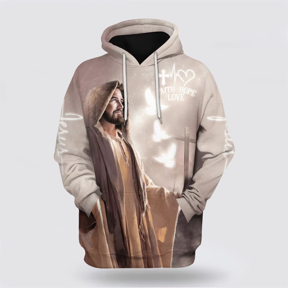 Jesus Faith Hope Love 3D Hoodie Christian Hoodie Bible Hoodies Scripture Hoodies 1 tmfpgl.jpg Jesus Faith Hope Love 3D Hoodie Christian Hoodie Bible Hoodies Scripture Hoodies 1 tmfpgl.jpg