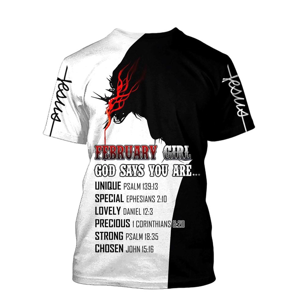 Jesus February Girl God Say You Are Jesus Unisex 3D T Shirt Christian T Shirt Jesus Tshirt Designs Jesus Christ Shirt 1 wksy81.jpg
