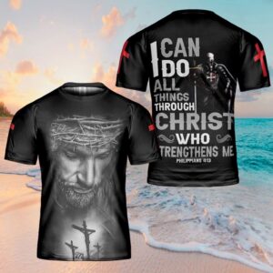 Jesus I Can Do All Things Through Christ 3D T Shirt Christian T Shirt Jesus Tshirt Designs Jesus Christ Shirt 1 iepg5v.jpg