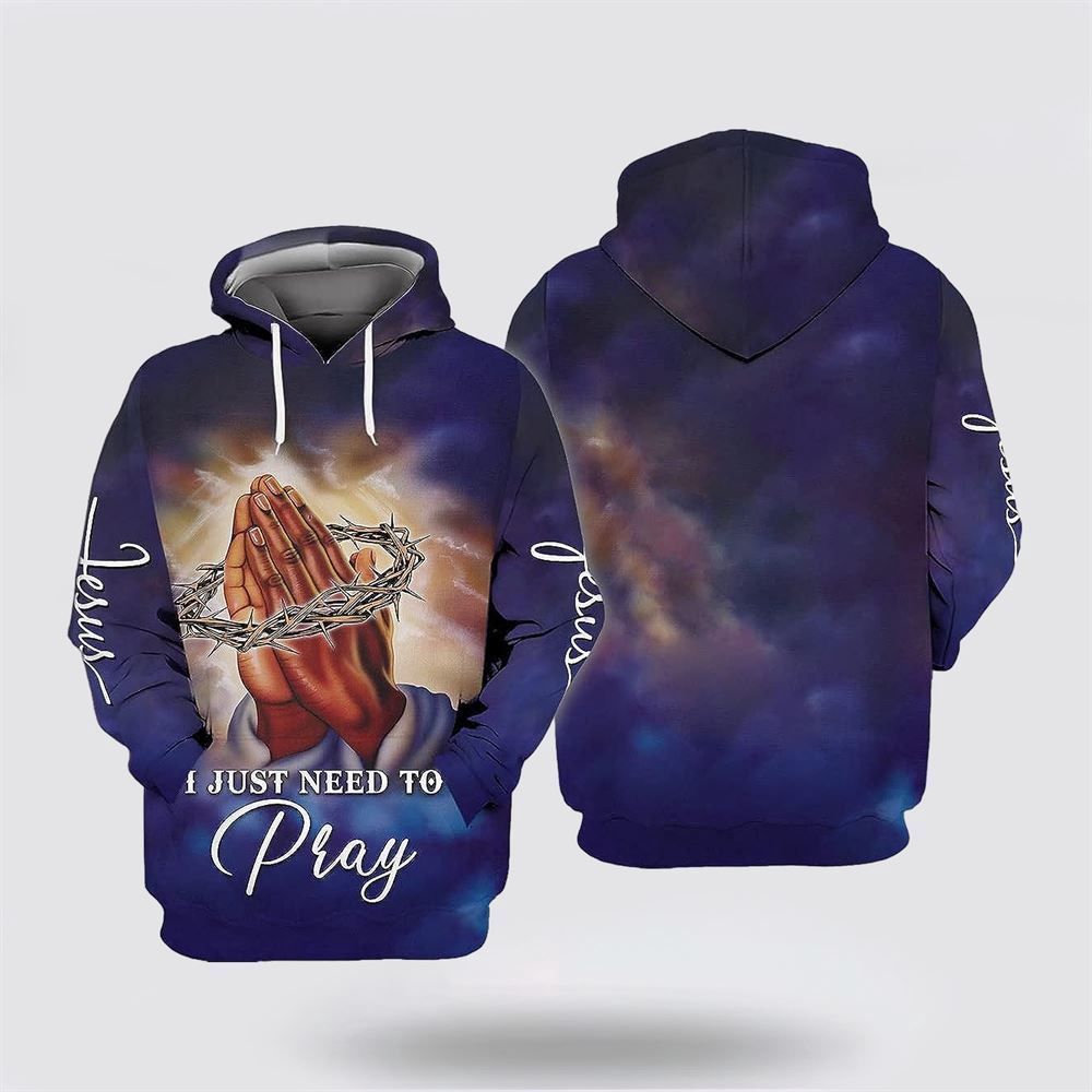Jesus I Just Need To Pray All Over Print Hoodie Shirt Christian Hoodie Bible Hoodies Scripture Hoodies 1 ocm1l2.jpg Jesus I Just Need To Pray All Over Print Hoodie Shirt Christian Hoodie Bible Hoodies Scripture Hoodies 1 ocm1l2.jpg