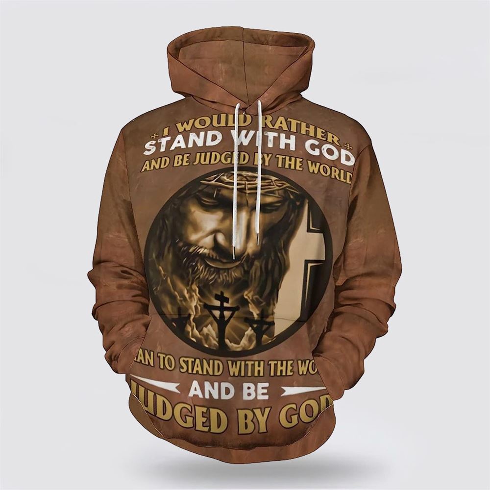 Jesus I Would Rather Stand With God 3D Hoodie Christian Hoodie Bible Hoodies Scripture Hoodies 1 edmpki.jpg Jesus I Would Rather Stand With God 3D Hoodie Christian Hoodie Bible Hoodies Scripture Hoodies 1 edmpki.jpg